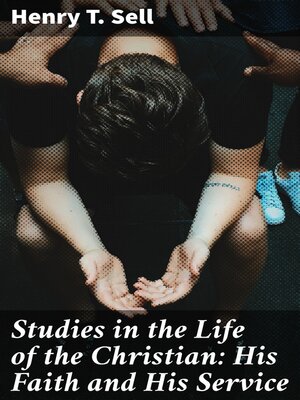 cover image of Studies in the Life of the Christian